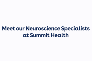 Meet Our Neuroscience Specialists